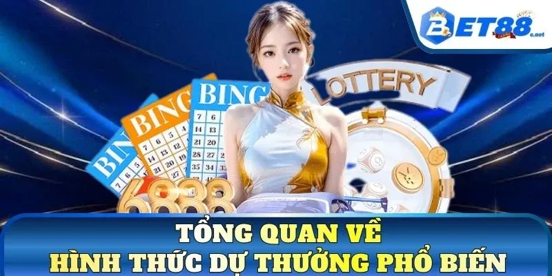Tổng quan về hình thức dự thưởng phổ biến